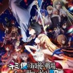 Kimi to Boku no Saigo no Senjou Season 2 (Selesai)