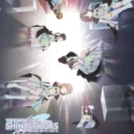 The iDOLM@STER Shiny Colors 2nd Season Episode 10
